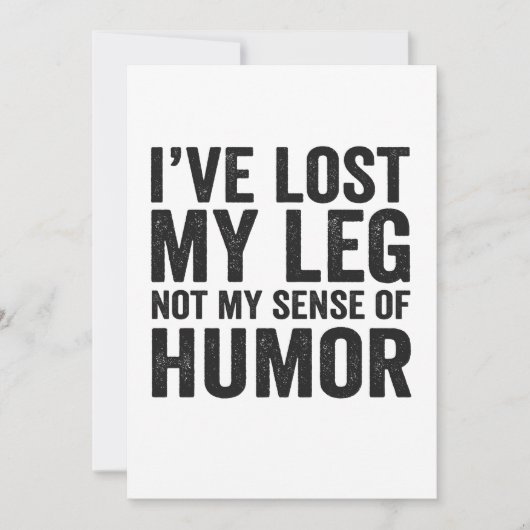 I've Lost my Legnot My Sense Of Humor Amputation Bedankkaart (Voorkant)
