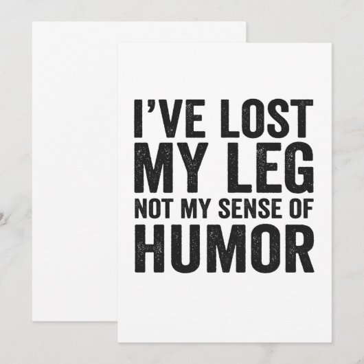I've Lost my Legnot My Sense Of Humor Amputation Bedankkaart (Voorkant / Achterkant)