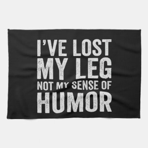 I've Lost my Legnot My Sense Of Humor Amputation Theedoek