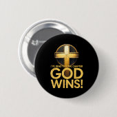I've Read The Final Chapter God Wins Cross Christi Ronde Button 5,7 Cm (Voorkant /achterkant)