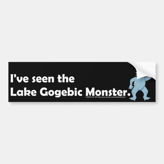 I've Seen The Lake Gogebic Monster.-Bumper Sticker (Voorkant)