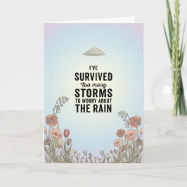 "I've Survived Too Many Storms" - Inspirational Kaart