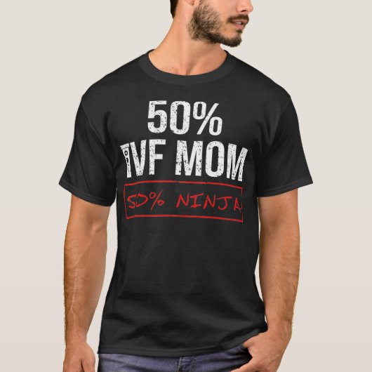 IVF Gift Warrior 50 Moeder Overdrachtdag Onvruchtb T-shirt (Voorkant)