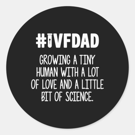 IVF Gift Warrior Dad Love Transfer Day Onvruchtbaa Ronde Sticker (Voorkant)