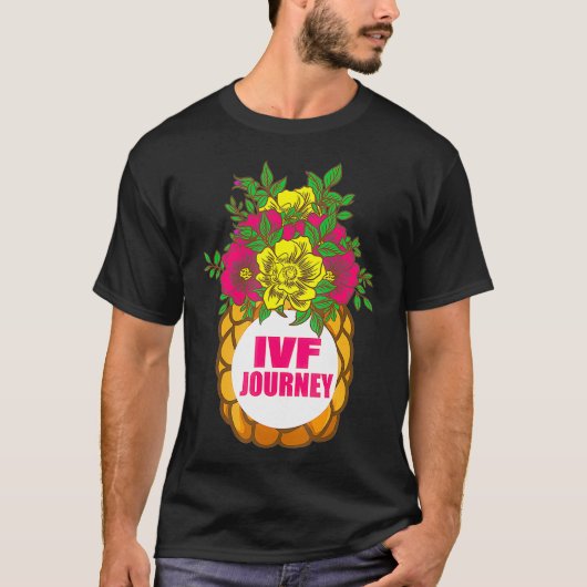 IVF Gift Warrior Dad Ma Flowers Transfer Day Infe T-shirt (Voorkant)