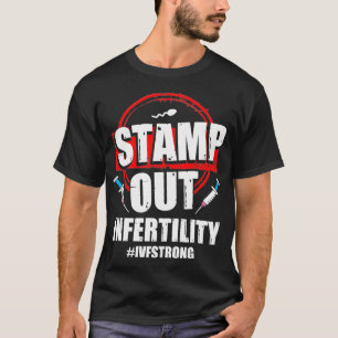 IVF Gift Warrior Dad Ma Out Transfer Day Infertil T-shirt