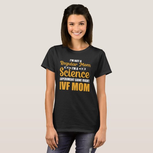 IVF Moeder Transfer Dag Wetenschap Experiment Gone T-shirt (Voorkant volledig)
