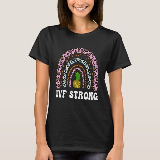 IVF Mom Transfer Day Rainbow Pineapple IVF Strong T-shirt (Voorkant)
