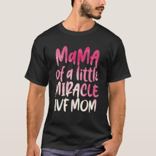 IVF Overlevende strijder Overdrachtsdag Onvruchtba T-shirt