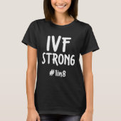 IVF Overlevende strijder Overdrachtsdag Onvruchtba T-shirt (Voorkant)