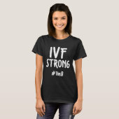 IVF Overlevende strijder Overdrachtsdag Onvruchtba T-shirt (Voorkant volledig)