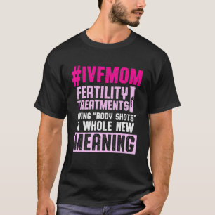 IVF Overlevende strijder Overdrachtsdag Onvruchtba T-shirt
