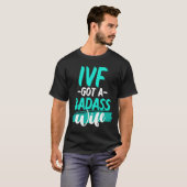 IVF-overlevingsstrijd Transferdag Onvruchtbaarheid T-shirt (Voorkant volledig)