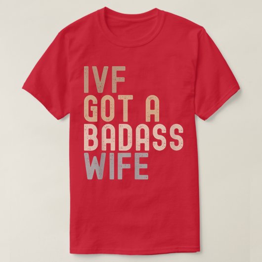 IVF papa, IVF heeft een vrouw. T-shirt (Design voorkant)