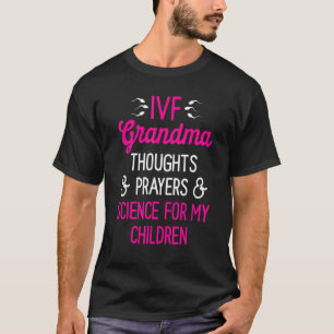 Ivf Survivor Warrior Grandma Science Transfer Infe T-shirt