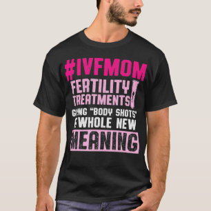 IVF Survivor Warrior Ma Transfer Day Infertiliteit T-shirt