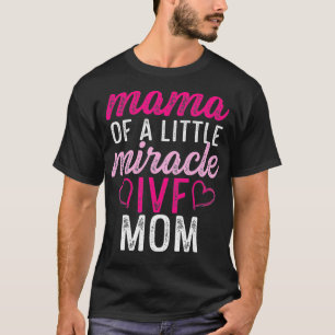 IVF Survivor Warrior Moeder Transfer Dag Onvruchtb T-shirt