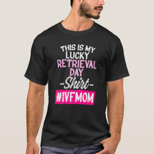 Ivf Survivor Warrior Transfer Day Infertiliteit T-shirt