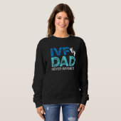 Ivf Survivor Warrior Transfer Day Infertiliteit Trui (Voorkant volledig)