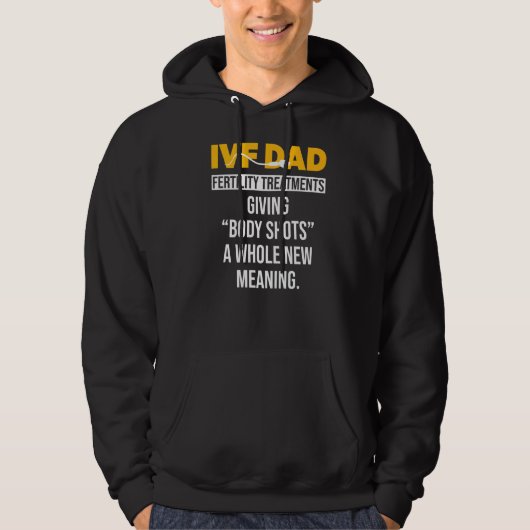 Ivf Warrior Dad Shot Transfer Day Infertiliteit Hoodie (Voorkant)