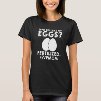 Ivf Warrior Ma Transfer Day Infertiliteit 2 T-shirt