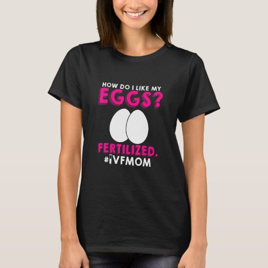 Ivf Warrior Ma Transfer Day Infertiliteit 3 T-shirt (Voorkant)