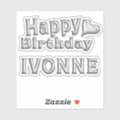 Ivonne Happy Birthday silver Aufkleber Sticker (Vel)