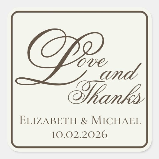 Ivory Coffee Modern "Love and Thanks" Vierkante Sticker (Voorkant)