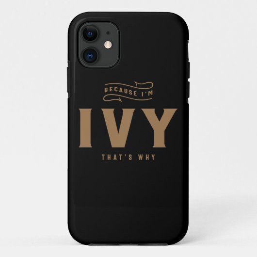Ivy Name Personalized Ivy Birthday Name Ivy Case-Mate iPhone Case (Achterkant)