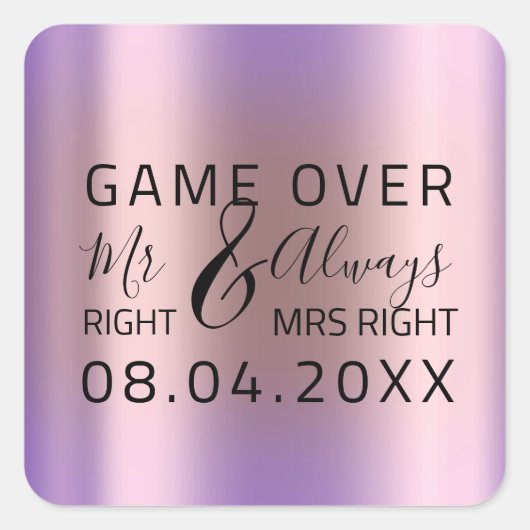 ìWedding Mr Right Mrs Right Game Over Paars Vierkante Sticker (Voorkant)