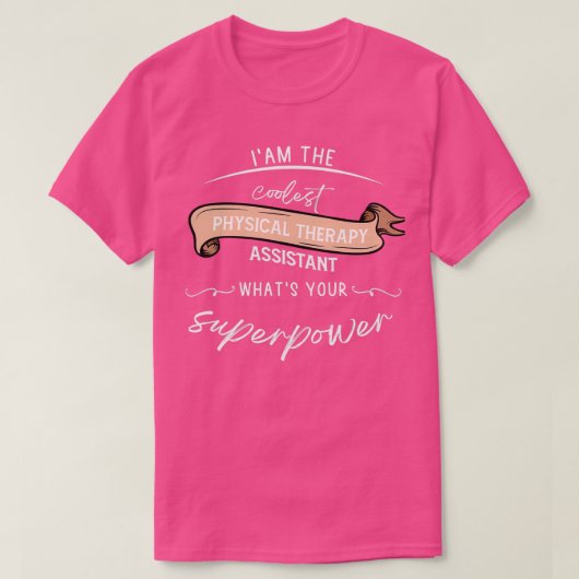 Ix27 m de laatste assistent voor fysieke therapie, t-shirt (Design voorkant)