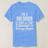 Ix27M A BUS DRIVER 5 T-shirt (Design voorkant)