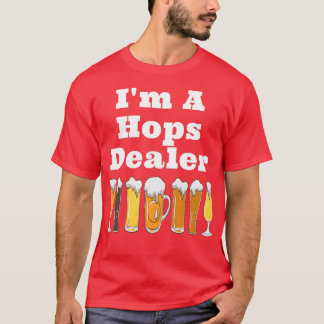 Ix27m A Hops Dealer met Frothy Beer Glasses Desig T-shirt