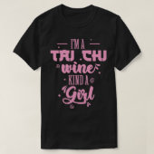 Ix27m a Tai Chi Wine Sind a Girl Taijiquan T-shirt (Design voorkant)
