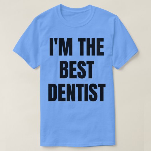 Ix27M DE BESTE DENTIS T-shirt (Design voorkant)