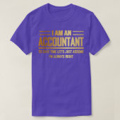 Ix27m een accountant Ix27m altijd recht op grappig T-shirt (Design voorkant)