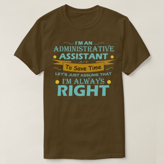 Ix27m een Administratieve Medewerker om tijd te sp T-shirt (Design voorkant)