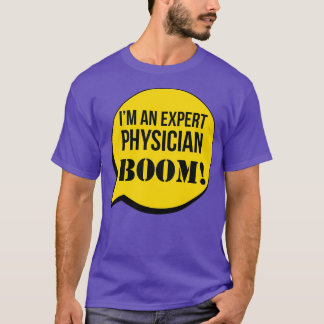 Ix27m een deskundig artsenkamertje t-shirt