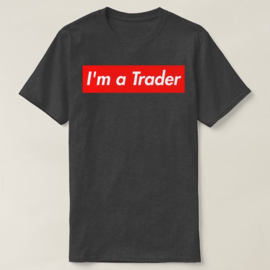 Ix27m een handelaar Extreme Investor T-shirt (Design voorkant)