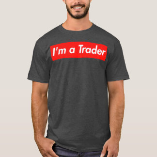 Ix27m een handelaar Extreme Investor T-shirt