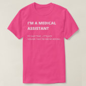 Ix27m een medisch assistent-medisch assistent-lede t-shirt (Design voorkant)