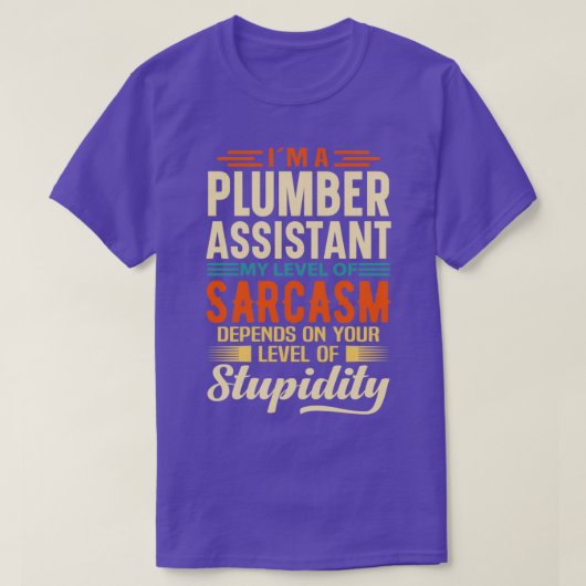 Ix27m een Plumber Assistant 2 T-shirt (Design voorkant)