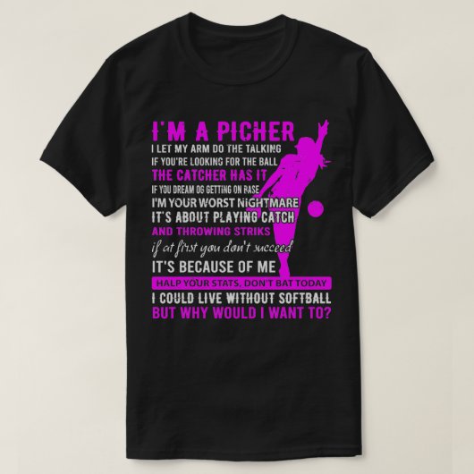 Ix27m een Softball Pitcher Fastpitch Batter Pitche T-shirt (Design voorkant)