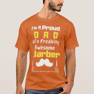ix27m een trotse vader van een geweldige barberfun t-shirt