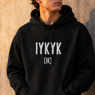 IYKYK Als Je Weet Wat Je Weet Meme Zin Hoodie