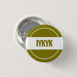 IYKYK Knop Ronde Button 3,2 Cm