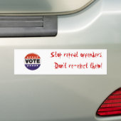 j0384726, Stop recidive. Niet opnieuw kiezen... Bumpersticker (Op auto)