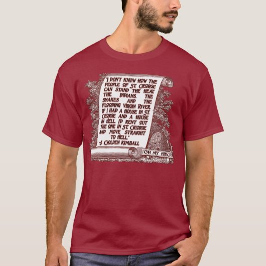 J. Golden Kimball Quote op St. George, Utah T-shirt (Voorkant)