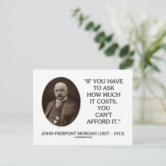 J.P. Morgan als je moet vragen hoeveel het kost Briefkaart (Staand voorkant)