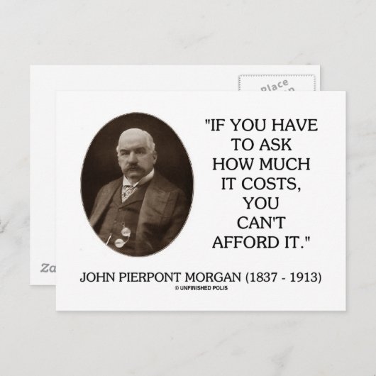 J.P. Morgan als je moet vragen hoeveel het kost Briefkaart (Voorkant / Achterkant)